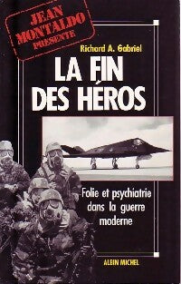 Livrenpoche : La fin des héros - Richard A. Gabriel - Livre