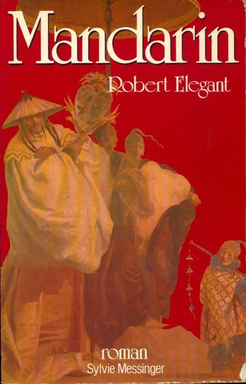 Livrenpoche : Mandarin - Robert Elegant - Livre