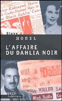 L'affaire du dahlia noir - Steve Hodel -  Seuil Policiers - Livre