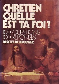 Livrenpoche : Chrétien quelle est ta foi ? - Collectif - Livre