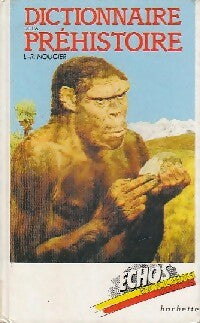 Livrenpoche : Dictionnaire de la Préhistoire - Louis-René Nougier - Livre