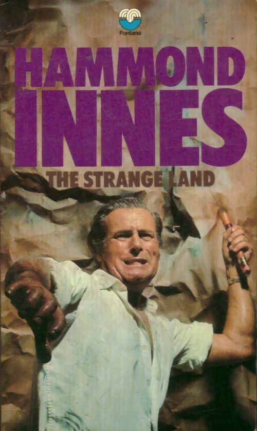 The strange land - Hammond Innes -  Fontana - Livre
