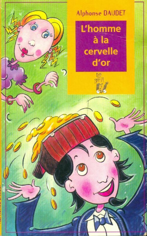 Livrenpoche : L'homme à la cervelle d'or / Le curé de Cucugnan - Alphonse Daudet - Livre