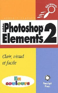 Photoshop Elements 2 - Laurence Chabard -  Découvrir - Livre