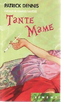 Livrenpoche : Tante Mame - Patrick Dennis - Livre