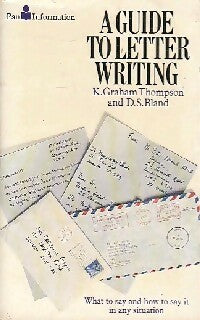 Livrenpoche : A guide to letter writing - K. Graham Thompson, D.S. Bland - Livre