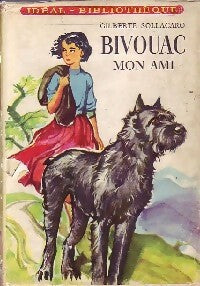 Livrenpoche : Bivouac, mon ami - Gilberte Sollacaro - Livre
