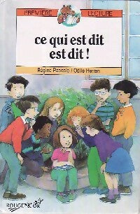 Livrenpoche : Ce qui est dit est dit ! - Régine Pascale - Livre