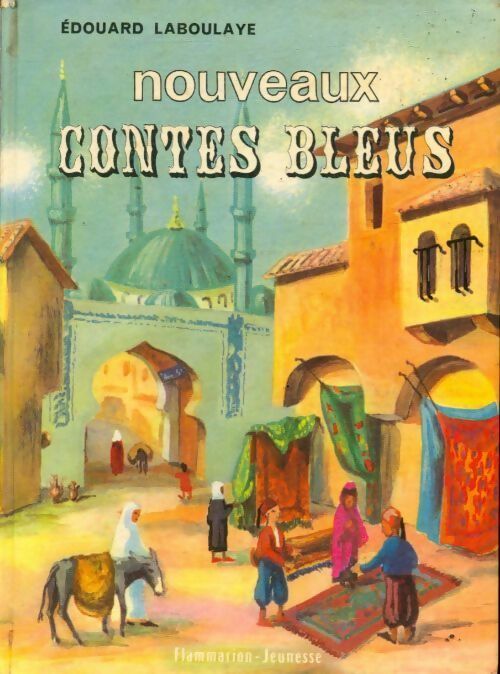 Livrenpoche : Nouveaux contes bleus - Edouard Laboulaye - Livre