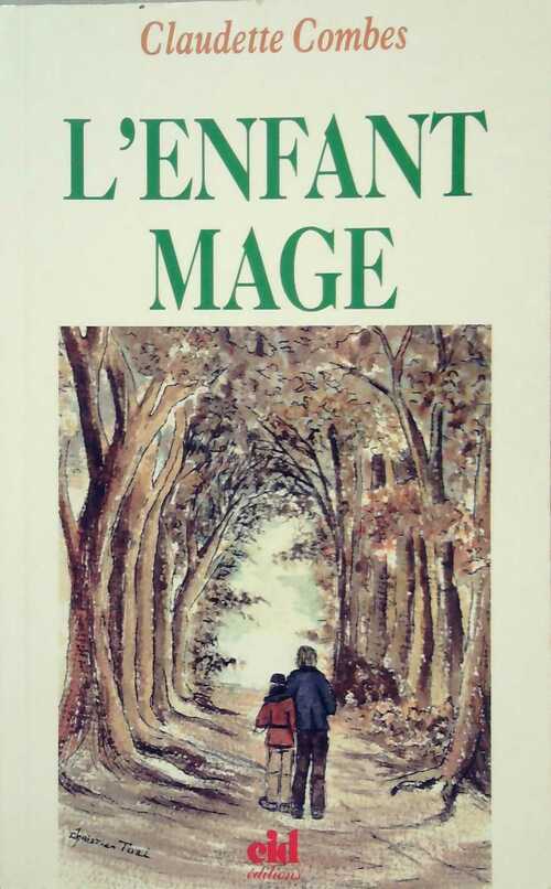 Livrenpoche : L'enfant mage - Claudette Combes - Livre