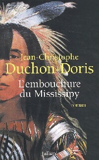 L'embouchure du Mississipy - Jean-Christophe Duchon-Doris - Livre