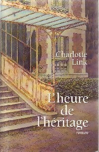 L'heure de l'héritage - Charlotte Link - Livre