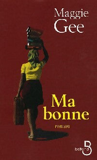 Livrenpoche : Ma bonne - Maggie Gee - Livre