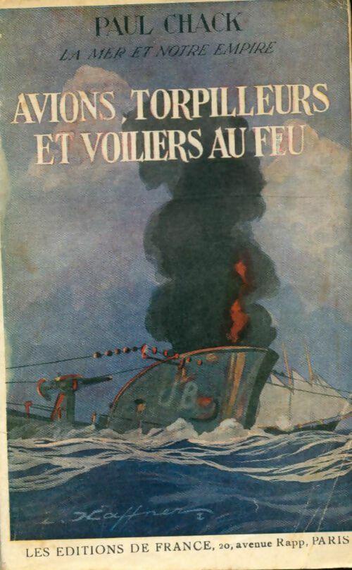 Livrenpoche : Avions, torpilleurs et voiliers au feu - Paul Chack - Livre
