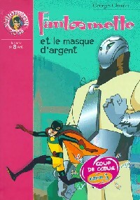 Livrenpoche : Fantômette et le masque d'argent - Georges Chaulet - Livre