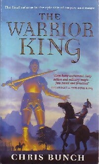 The warrior king - CHris Bunch -  Orbit - Livre