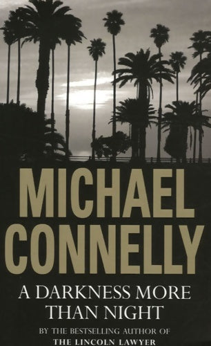 Livrenpoche : A darkness more than night - Michael Connelly - Livre