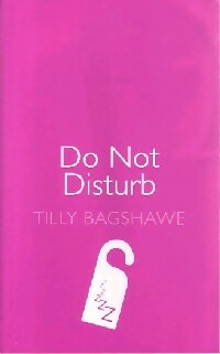 Livrenpoche : Do not disturb - Tilly Bagshawe - Livre