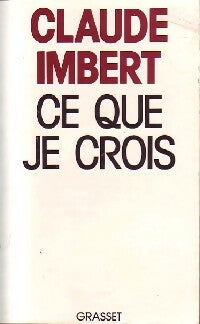 Livrenpoche : Ce que je crois - Claude Imbert - Livre
