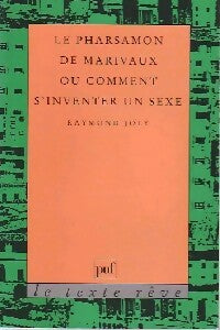 Livrenpoche : Le pharsamon de marivaux ou comment s'inventer un sexe - Raymond Joly - Livre