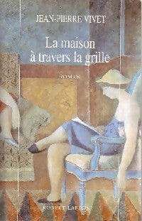 Livrenpoche : La maison à travers la grille - Jean-Pierre Vivet - Livre