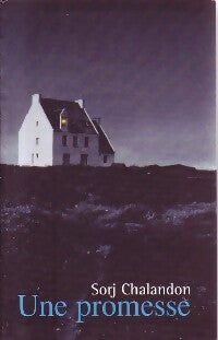 Une promesse - Sorj Chalandon - Livre