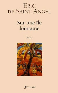 Livrenpoche : Sur une île lointaine - Eric De Saint Angel - Livre