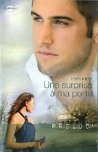 Livrenpoche : Une surprise à ma porte - Joan Kilby - Livre