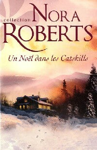 Livrenpoche : Un Noël dans les Catskills - Nora Roberts - Livre