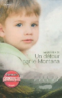 Livrenpoche : Un détour par le Montana - Mary Brady - Livre