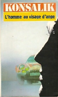 L'homme au visage d'ange - Heinz G. Konsalik - Livre