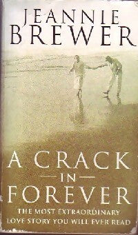 Livrenpoche : A crack in forever - Jeannie Brewer - Livre