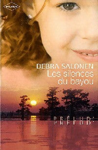 Livrenpoche : Les silences du bayou - Debra Salonen - Livre