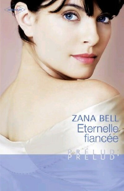 Livrenpoche : Eternelle fiancée - Zana Bell - Livre