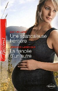 Livrenpoche : Une scandaleuse héritière / La fiancée d'un autre - Day Leclaire, Jennifer Labrecque - Livre