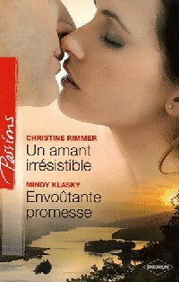 Livrenpoche : Un amant irrésistible / Envoûtante promesse - Christine Rimmer, Mindy Klasky - Livre