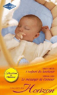 Livrenpoche : L'enfant du bonheur / Le messager de l'amour - Susan Meier, Soraya Lane - Livre