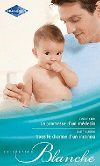 Livrenpoche : La promesse d'un médecin / Sous le charme d'un inconnu - Kate Hardy, Cindy Kirk - Livre