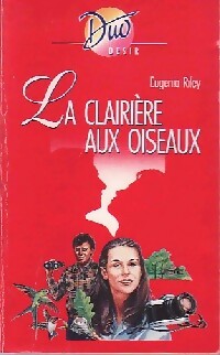 Livrenpoche : La clairière aux oiseaux - Eugenia Riley - Livre