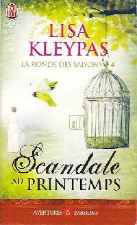 Livrenpoche : La ronde des saisons Tome IV : Scandale au printemps - Lisa Kleypas - Livre