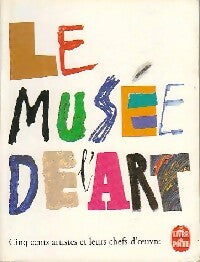 Livrenpoche : Le musée de l'art - Collectif - Livre