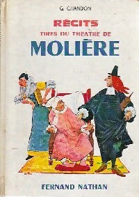 Livrenpoche : Récits tirés du théâtre de Molière - Georges Chandon - Livre