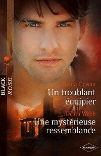 Livrenpoche : Un troublant équipier / Une mystérieuse ressemblance - Debra Cowan, Debra Webb - Livre