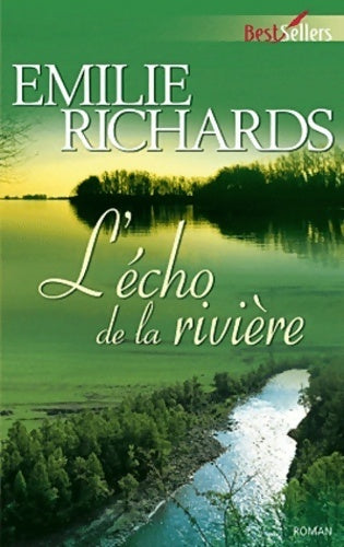 Livrenpoche : L'écho de la rivière - Emilie Richards - Livre