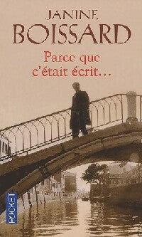 Livrenpoche : Parce que c'était écrit... - Janine Boissard - Livre