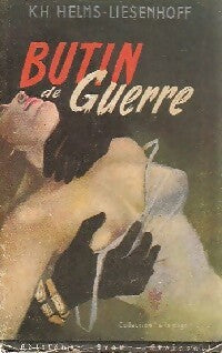 Livrenpoche : Butin de guerre - K.H. Helms-Liesenhoff - Livre