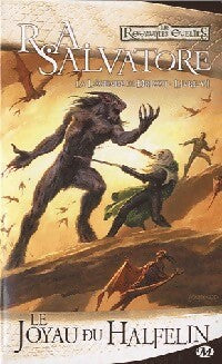 A légende de Drizzt Tome VI: Le joyau du Halfelin - R.A. Salvatore - Livre