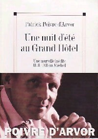 Livrenpoche : Une nuit d'été au grand hôtel - Patrick Poivre d'Arvor - Livre