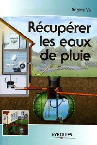 Livrenpoche : Récupérer les eaux de pluie - Brigitte Vu - Livre