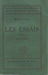 Les essais livre premier (Extraits) - Michel De Montaigne -  La renaissance du livre - Livre